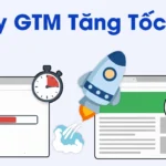 Hướng dẫn delay GTM và sGTM đúng cách để tăng tốc website